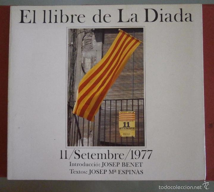 Libros de segunda mano: El llibre de la Diada. 11 Setembre 1977. Josep M&ordf; Espin&agrave;s - Foto 1