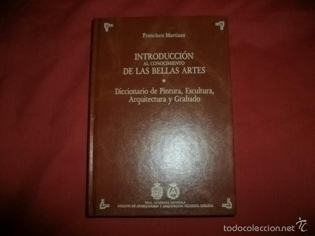 Libros de segunda mano: INTRODUCCI&Oacute;N AL CONOCIMIENTO DE LAS BELLAS ARTES - FACS&Iacute;MIL- FRANCISCO MART&Iacute;NEZ - Foto 1