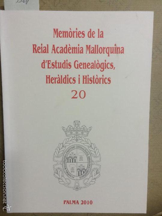 Libros de segunda mano: MEMORIES DE LA REIAL ACADEMIA MALLORQUINA D&acute;ESTUDIS GENEALOGICS, HERALDICS I HISTORICS, 20, 2010