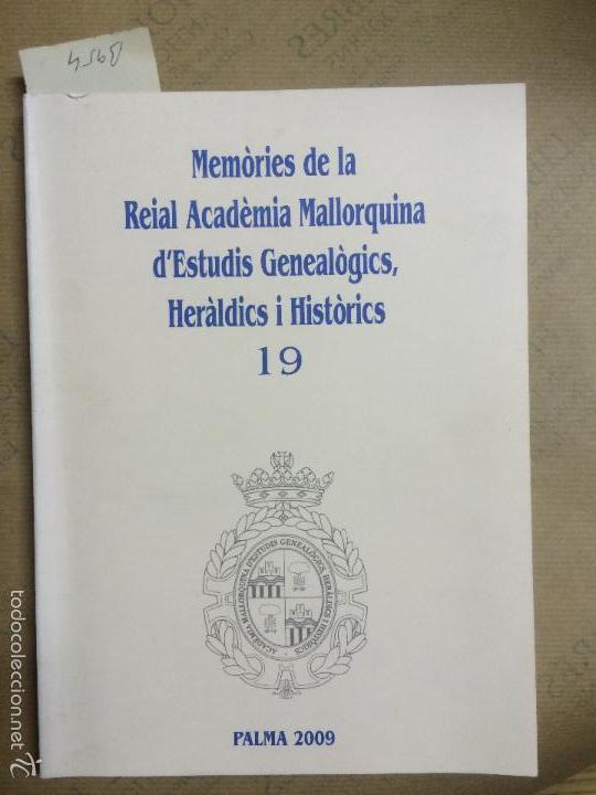 Libros de segunda mano: MEMORIES DE LA REIAL ACADEMIA MALLORQUINA D&acute;ESTUDIS GENEALOGICS, HERALDICS I HISTORICS, 19, 2009