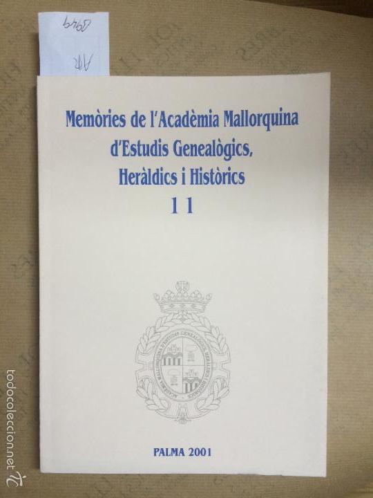 Libros de segunda mano: MEMORIES DE LA REIAL ACADEMIA MALLORQUINA D&acute;ESTUDIS GENEALOGICS, HERALDICS I HISTORICS, 11, 2001
