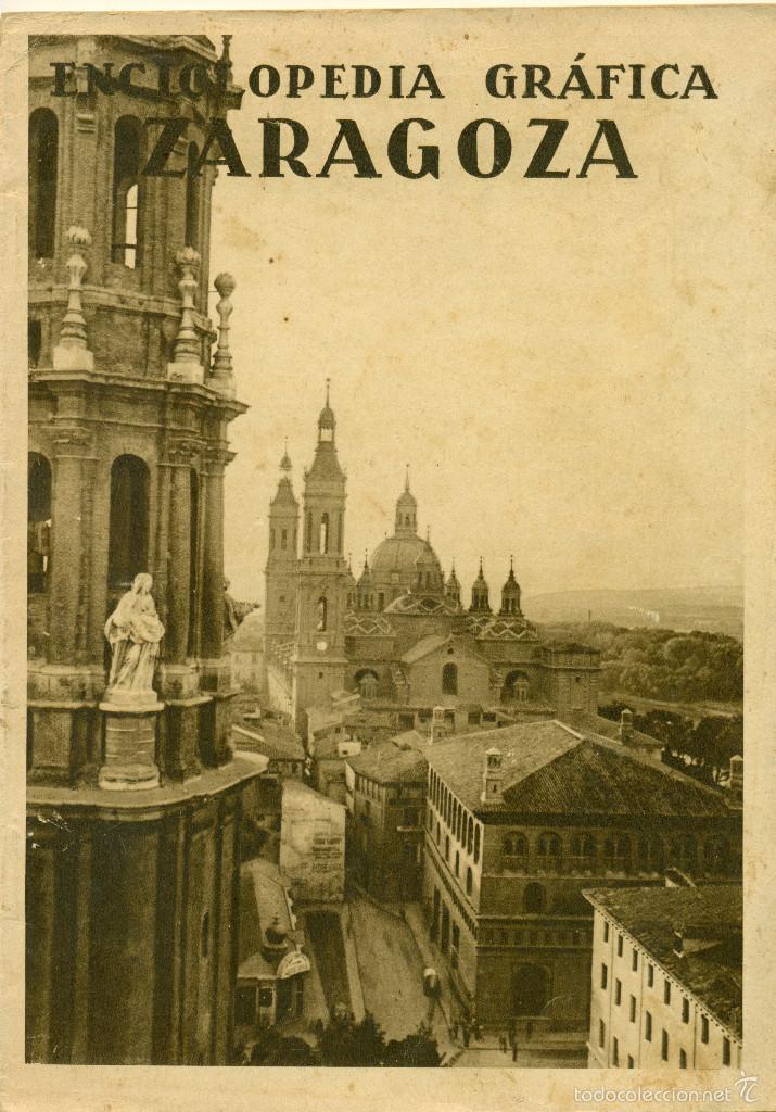 Libros de segunda mano: ENCICLOPEDIA GRAFICA. ZARAGOZA. 1931. - Foto 1