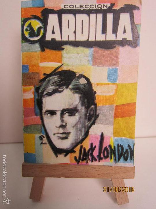 Libros de segunda mano: COLECCI&Oacute;N ARDILLA, N&ordm;,122, JACK LONDON , - Foto 1