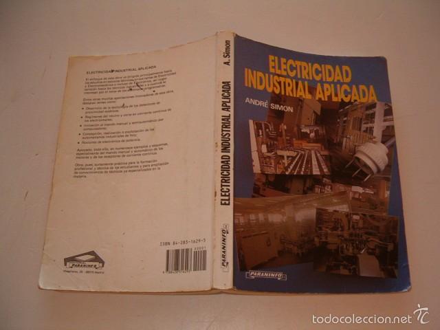 Libros de segunda mano: ANDR&Eacute; SIMON. Electricidad Industrial Aplicada. RM76128. - Foto 1