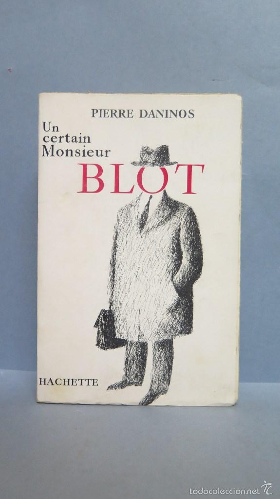 Libros de segunda mano: UN CERTAIN MONSIEUR BLOT. PIERRE DANINOS - Foto 1