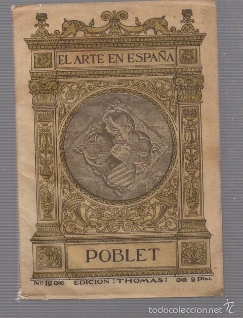 Libros de segunda mano: EL ARTE EN ESPA&Ntilde;A. POBLET. N&ordm; 12. EDICION THOMAS - Foto 1