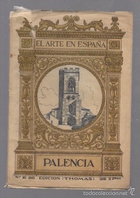 Libros de segunda mano: EL ARTE EN ESPA&Ntilde;A. PALENCIA. N&ordm; 16. EDICION THOMAS - Foto 1