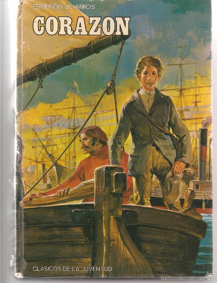 Libros de segunda mano: CORAZON. EDMONDO DE AMICIS. CLASICOS DE LA JUVENTUD 1977. (Z14) - Foto 1