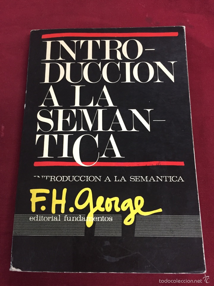 Second hand books: Introducción a la Semántica. F. H. George. Ed. Fundamentos. 1974