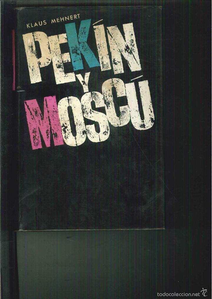 Libros de segunda mano: PEK&Iacute;N Y MOSC&Uacute;. Klaus Mehnert - Foto 1