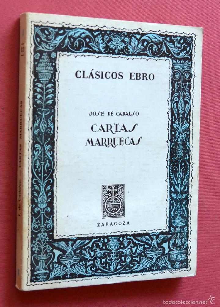 Libros de segunda mano: CARTAS MARRUECAS - JOS&Eacute; DE CADALSO - CL&Aacute;SICO EBRO - 1977 - Foto 1