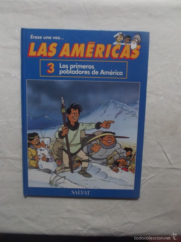 Libros de segunda mano: ERASE UNA VEZ LAS AMERICAS N&ordm; 3 LOS PRIMEROS POBLADORES DE AMERICA