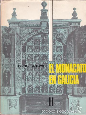 Libros de segunda mano: SA BRAVO, HIP&Oacute;LITO DE: EL MONACATO EN GALICIA. 2 vols.