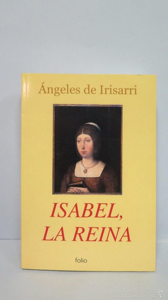 Libros de segunda mano: ISABEL LA REINA. ANGELES DE IRISARRI - Foto 1