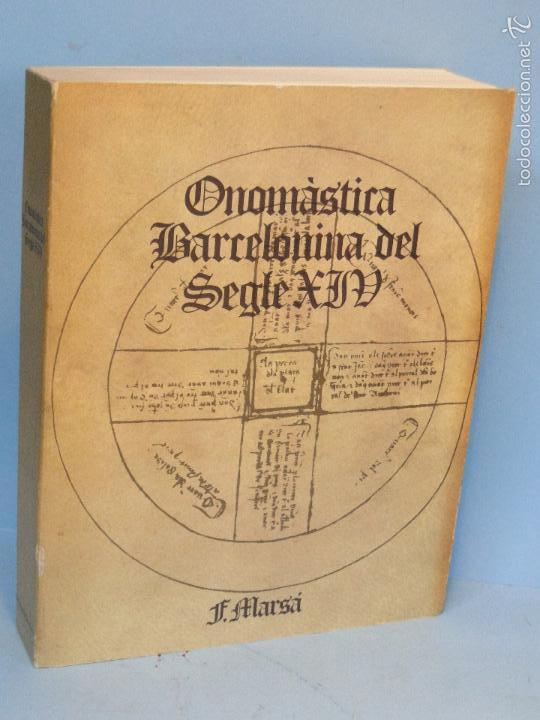 Libros de segunda mano: ONOM&Agrave;STICA BARCELONINA DEL SEGLE XIV.--MARS&Aacute;, Francisco. - Foto 1