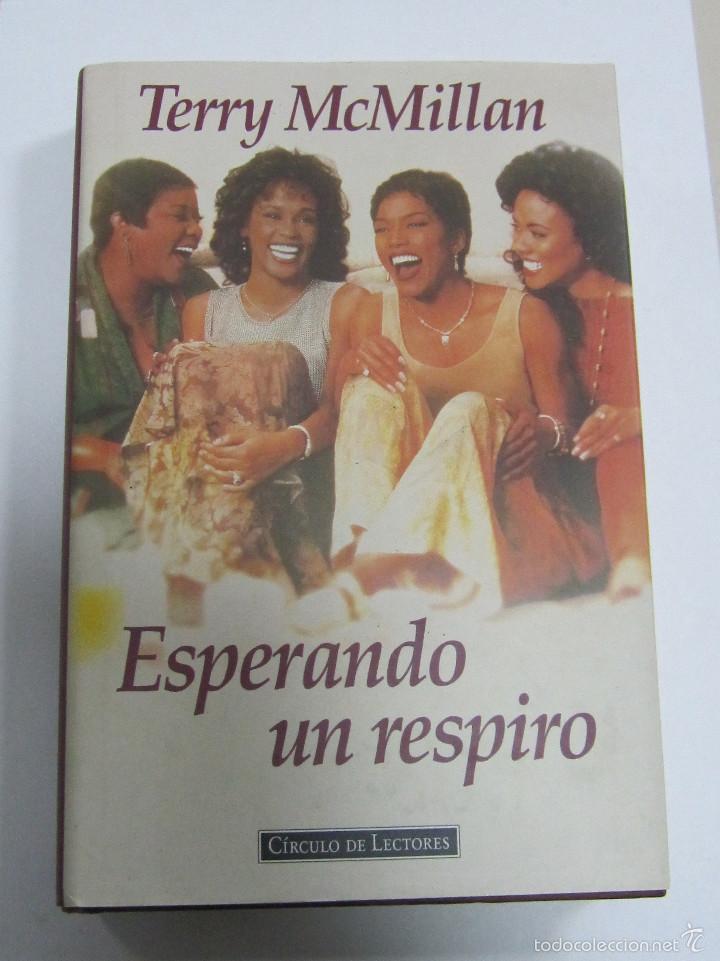Libros de segunda mano: ESPERANDO UN RESPIRO. TERRY MCMILLAN. CIRCULO DE LECTORES. 1993. CON SOBRECUBIERTA - Foto 1