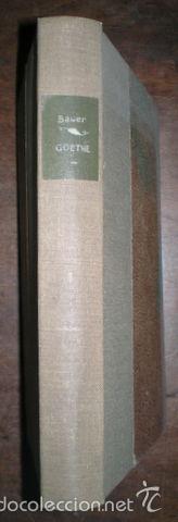 Libros de segunda mano: BAUER, Ignacio: GOETHE (Ensayo bio-bibliogr&aacute;fico). Antolog&iacute;a. - Foto 1