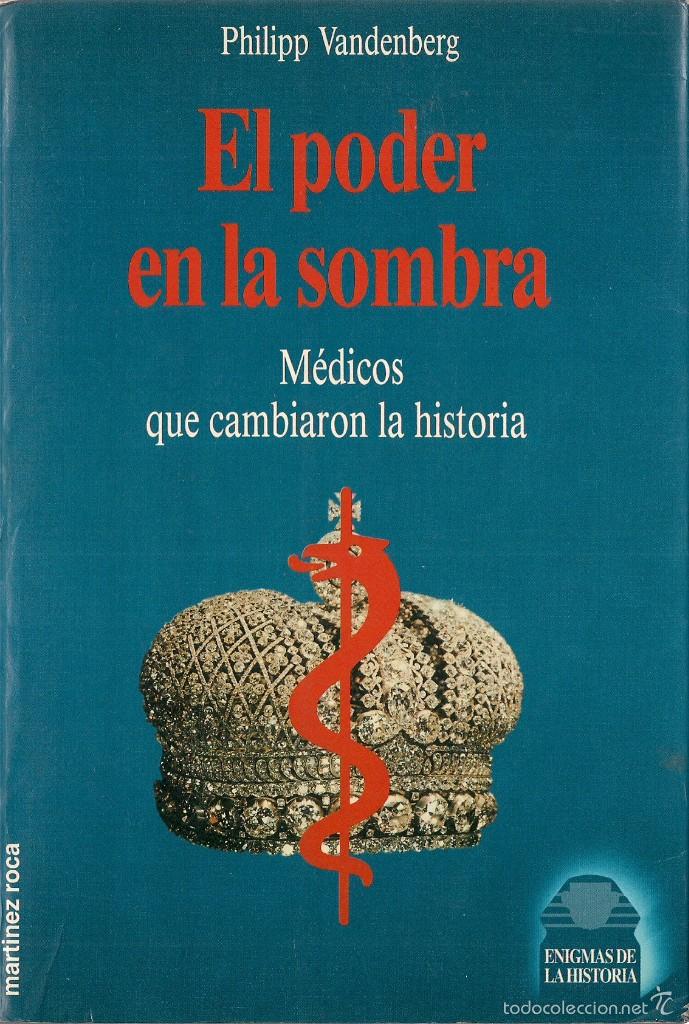 Libros de segunda mano: Philipp VANDENBERG : El poder en la sombra (M&eacute;dicos que cambiaron la historia). 1992 - Foto 1