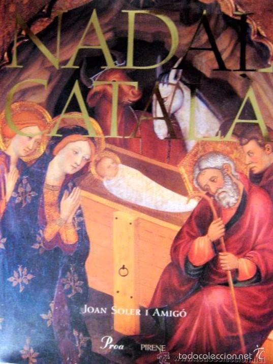 Libros de segunda mano: Nadal Catal&agrave;. Joan Soler i Amig&oacute;. 1&ordf; edici&oacute; PROA - Foto 1