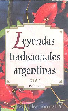 Libros de segunda mano: LEYENDAS TRADICIONALES ARGENTINAS PLANETA JULIA SALTZMANN - Foto 1