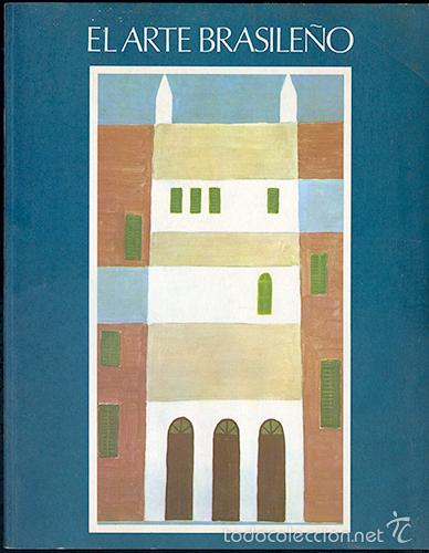 Gebrauchte B&uuml;cher: El Arte brasile&ntilde;o. Ministerio das Rela&ccedil;oes Exterioes do Brasil. 1&ordf; edici&oacute;n junio 1976, 128 p&aacute;ginas