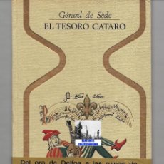 Libros de segunda mano: EL TESORO CÁTARO - GÉRARD DE SÈDE - CATAROS CATARISMO HEREJÍAS ALQUIMIA PLAZA & JANES - ILUSTRADO
