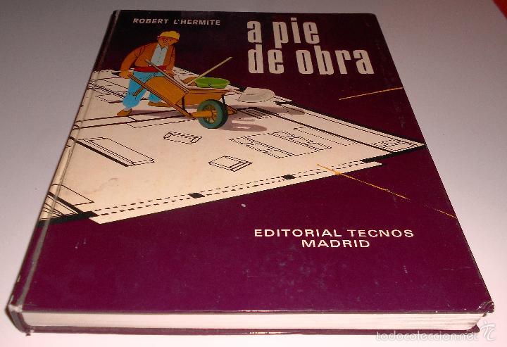 Libros de segunda mano: A PIE DE OBRA. ROBERT L&acute;HERMITE. EDITORIAL TECNOS MADRID. (1971) - Foto 23
