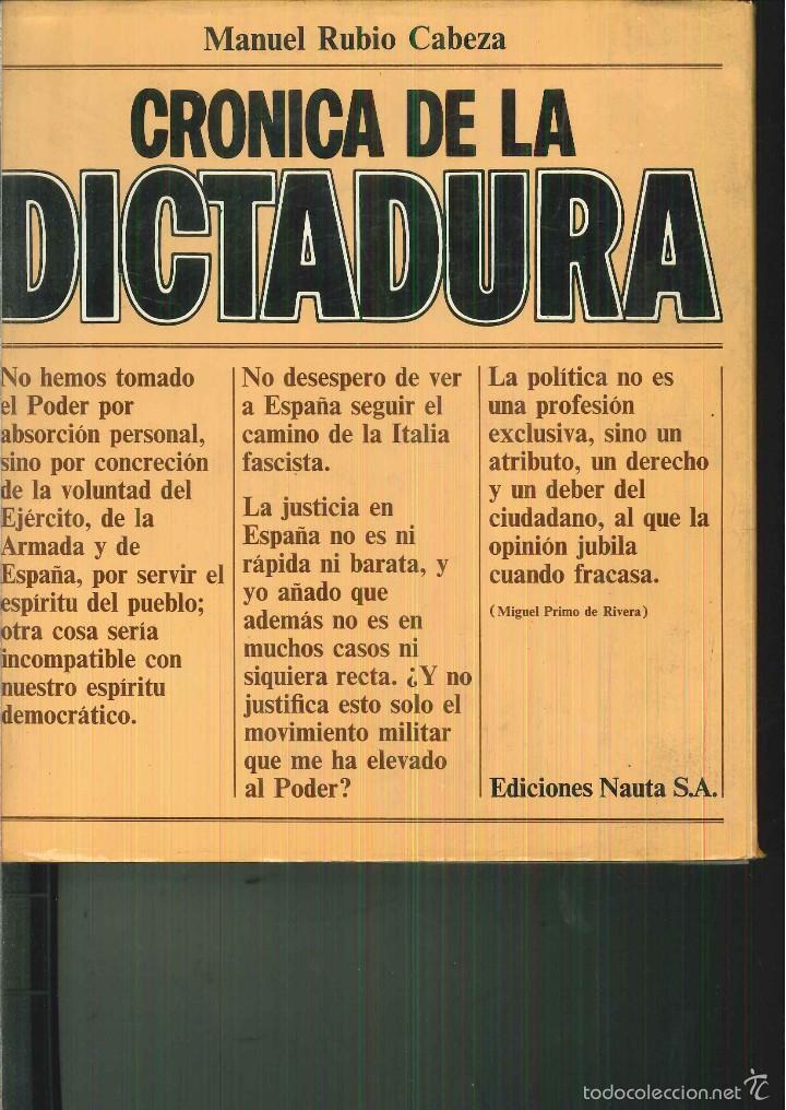 Libros de segunda mano: CR&Oacute;NICA DE LA DICTADURA. Manuel Rubio Cabeza - Foto 1