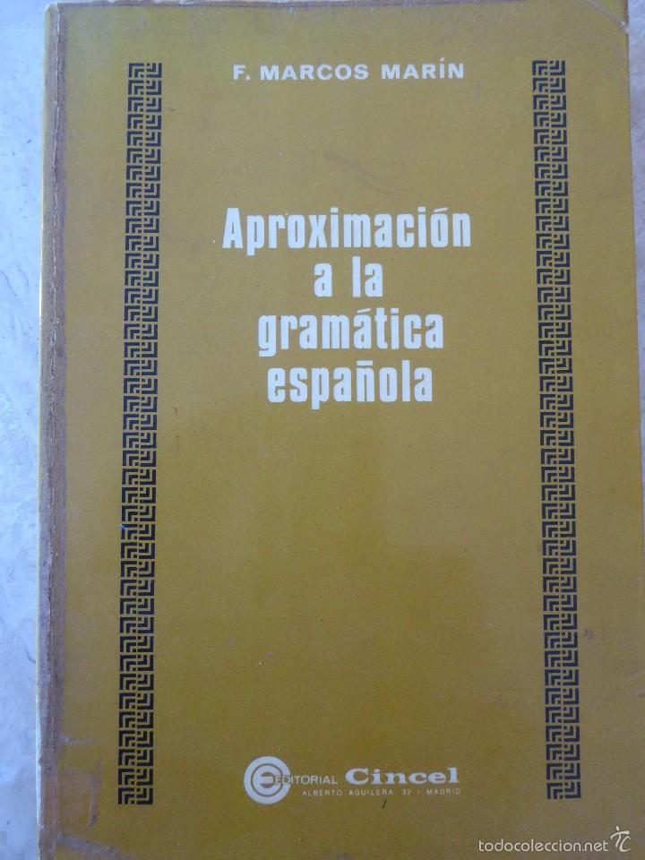 Libros de segunda mano: APROXIMACI&Oacute;N A LA GRAM&Aacute;TICA ESPA&Ntilde;OLA. F. MARCOS MAR&Iacute;N - Foto 1