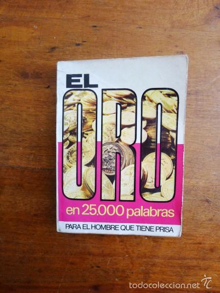 Libros de segunda mano: GAL&Aacute;N, J. El oro. (En 25000 Palabras ; 30) - Foto 1