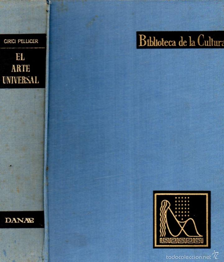 Libros de segunda mano: CIRICI PELLICER : EL ARTE UNIVERSAL (DANAE, 1969) - Foto 1