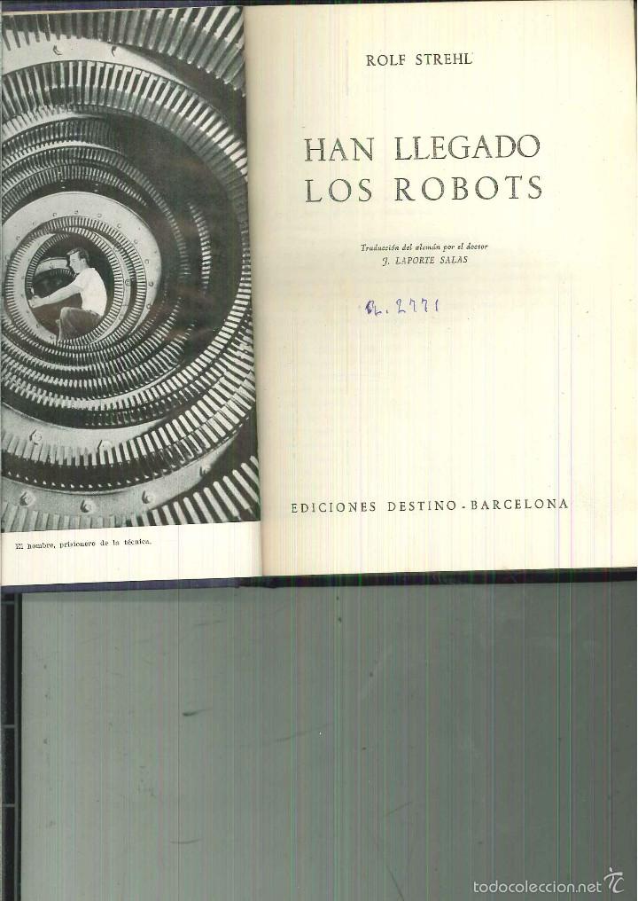 Libros de segunda mano: HAN LLEGADO LOS ROBOTS. Rolf Strehl - Foto 1