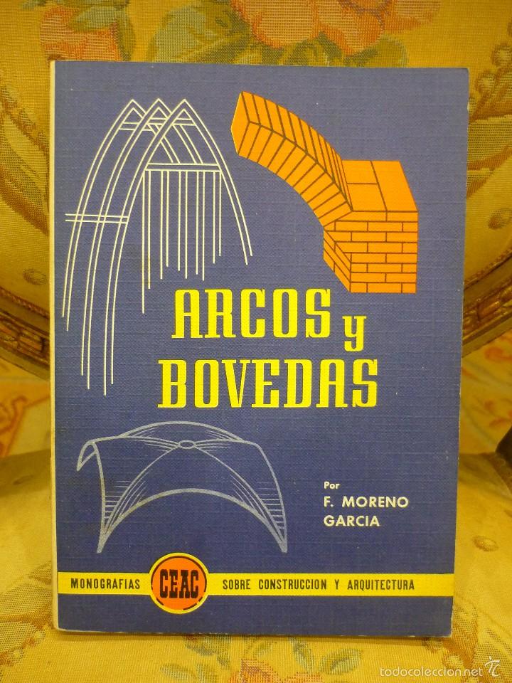 Libros de segunda mano: ARCOS Y B&Oacute;VEDAS, DE FRANCISCO MORENO GARC&Iacute;A. - Foto 1