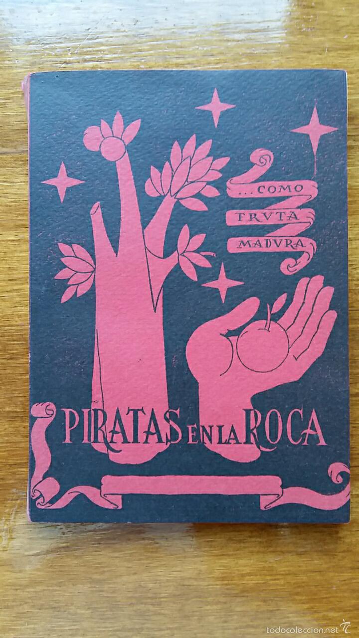 Libros de segunda mano: PIRATAS EN LA ROCA. JULIO  PUENTE. EDIC MADRIGAL - Foto 1