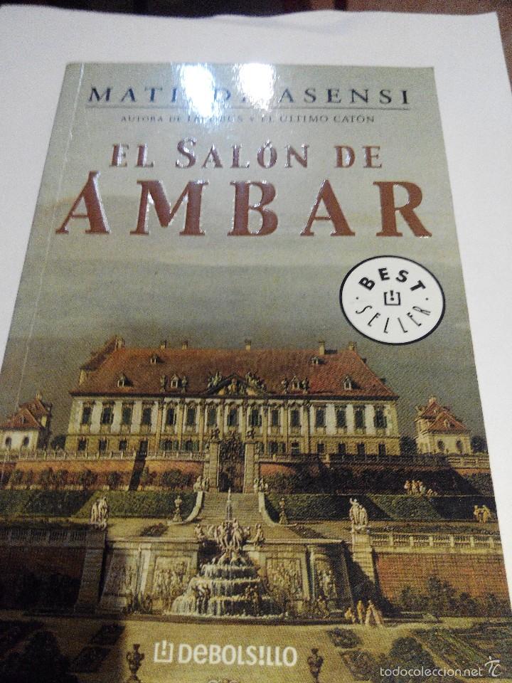 Libros de segunda mano: MATILDE ASENSI - EL SALON DE AMBAR - Foto 1