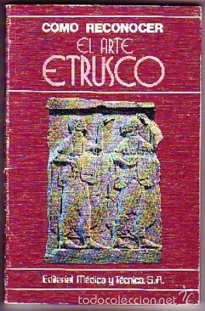 Libros de segunda mano: C&oacute;mo reconocer el Arte Etrusco (Romolo A. Staccioli) - Foto 1