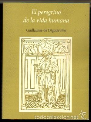 Libros de segunda mano: EL PEREGRINO DE LA VIDA HUMANA. DIGUDEVILLE, GUILLAUME DE. FACSI-036