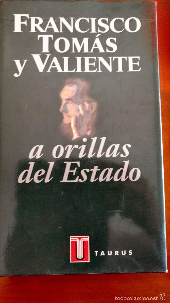 Libros de segunda mano: A ORILLAS DEL ESTADO. POR FRANCISCO TOM&Aacute;S Y VALIENTE. - Foto 1
