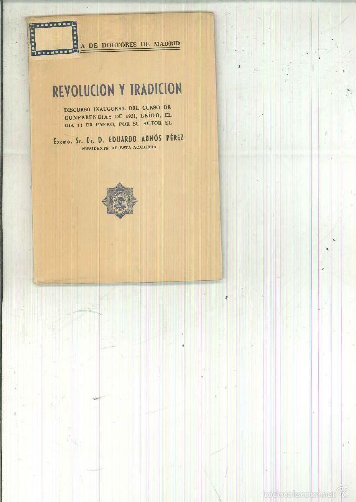 Libros de segunda mano: REVOLUCI&Oacute;N Y TRADICI&Oacute;N. DISCURSO. Eduardo Aun&oacute;s P&eacute;rez - Foto 1
