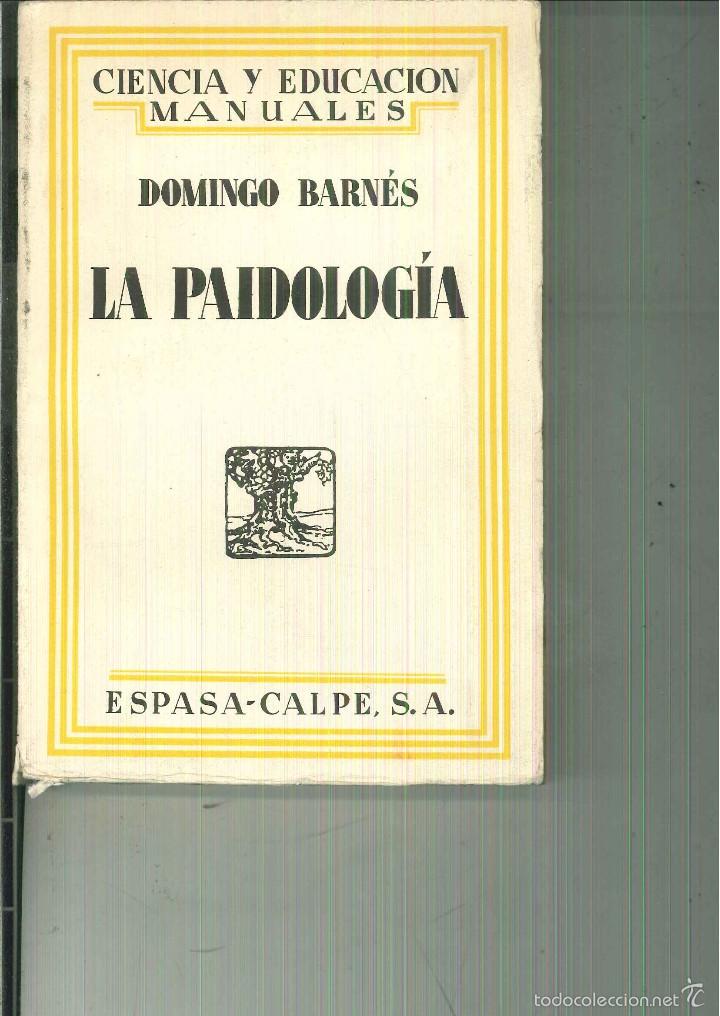 Libros de segunda mano: LA PAIDOLOG&Iacute;A. Domingo Barn&eacute;s - Foto 1