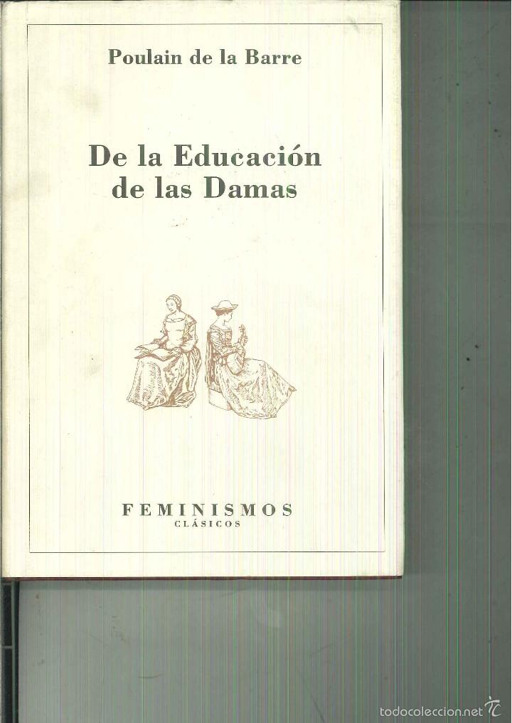 Libros de segunda mano: DE LA EDUCACI&Oacute;N DE LAS DAMAS. Poulain de la Barre - Foto 1