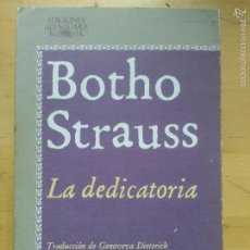 Libros de segunda mano: STRAUSS: LA DEDICATORIA, (ALAFAGUARA, 1ª, 1984). Lote 61279455