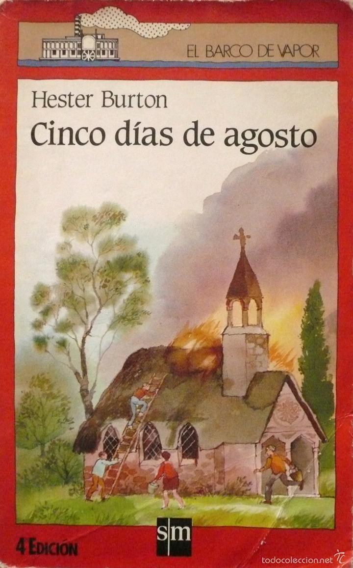Libros de segunda mano: HESTER BURTON / CINCO DIAS DE AGOSTO (D-1324) - Foto 1