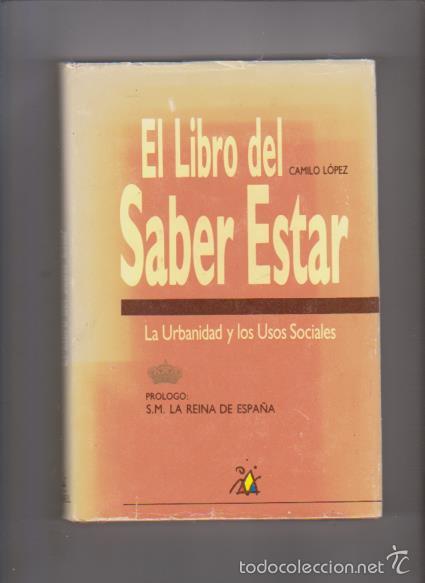 Libros de segunda mano: EL LIBRO DEL SABER ESTAR - CAMILO L&Oacute;PEZ - EDICIONES NOBEL 1990 - Foto 1