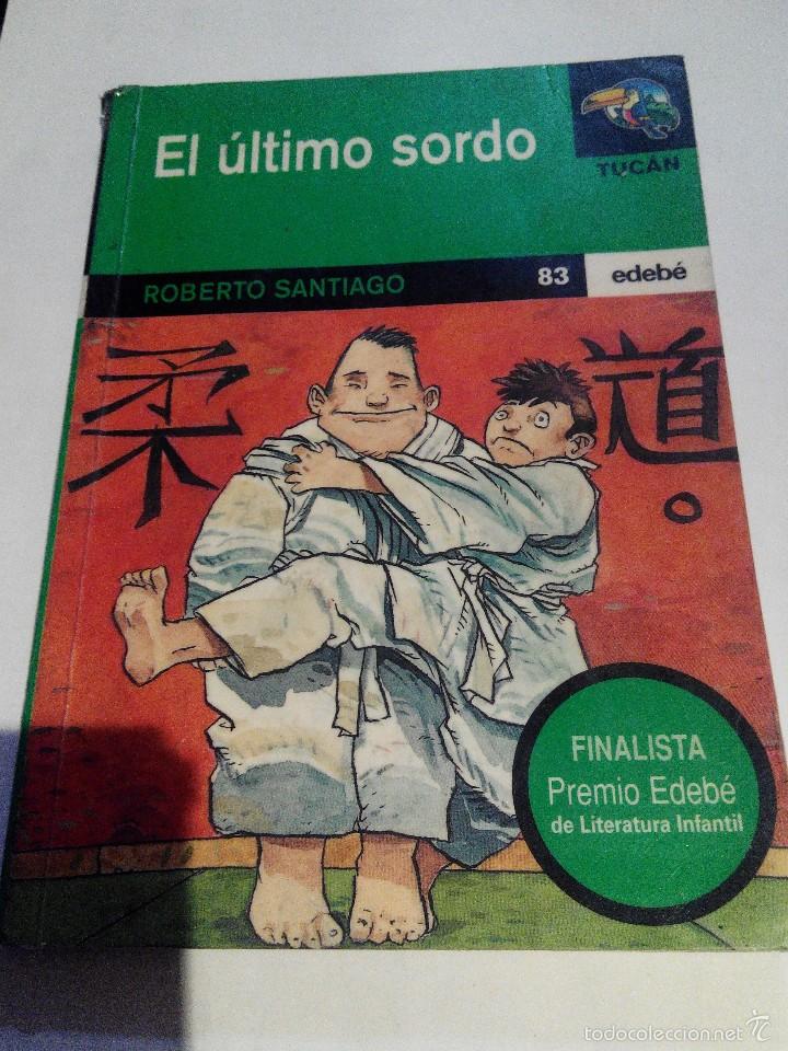 Libros de segunda mano: ROBERTO SANTIAGO - EL &Uacute;LTIMO SORDO - EDIC TUCAN - Foto 1