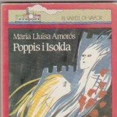 Libros de segunda mano: POPPIS I ISOLDA MARIA LL. AMORÓS. Lote 61458895