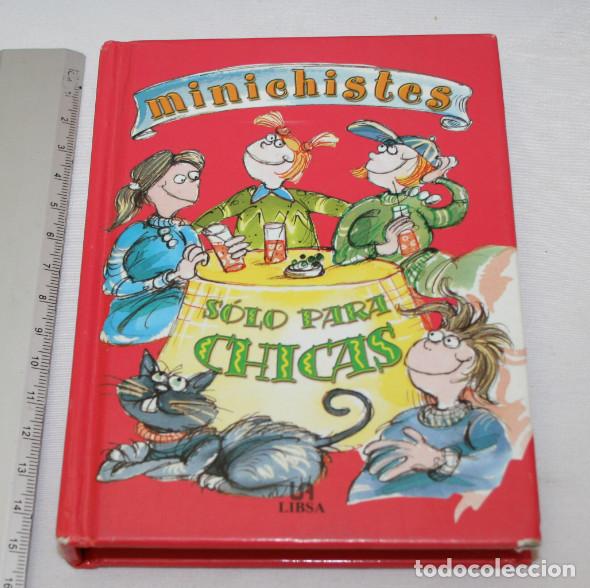 Libros de segunda mano: MINICHISTES SOLO PARA CHICAS, LIBSA 2007, LIBRO - Foto 1
