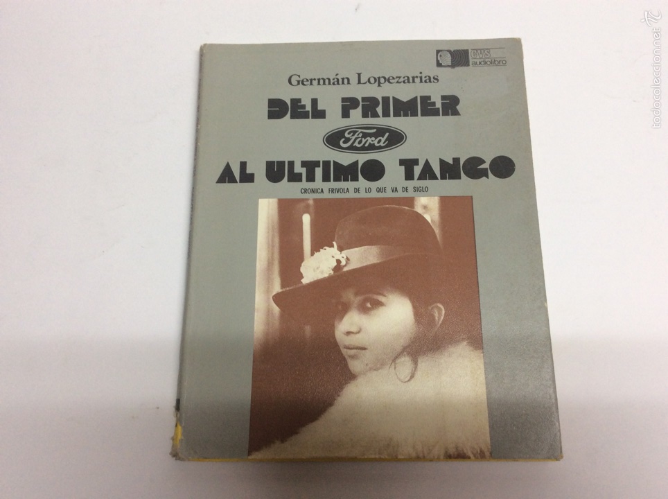 Libri di seconda mano: DEL PRIMER FORD AL &Uacute;LTIMO TANGO , / GERM&Aacute;N LOPEZARIAS -CONTIENE POSTER