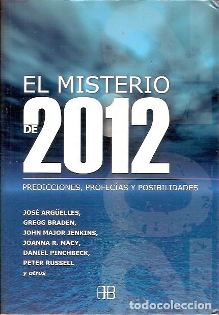 Libros de segunda mano: EL MISTERIO DE 2012 PREDICCIONES PROFECIAS Y POSIBILIDADES JOSE ARGUELLES