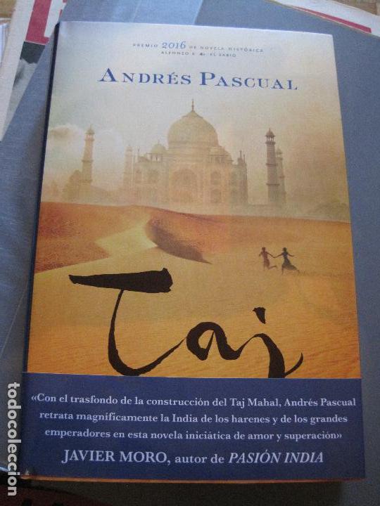 Libros de segunda mano: NOVELA- TAJ ANDRES PASCUAL ESPASA 2016 - Foto 1
